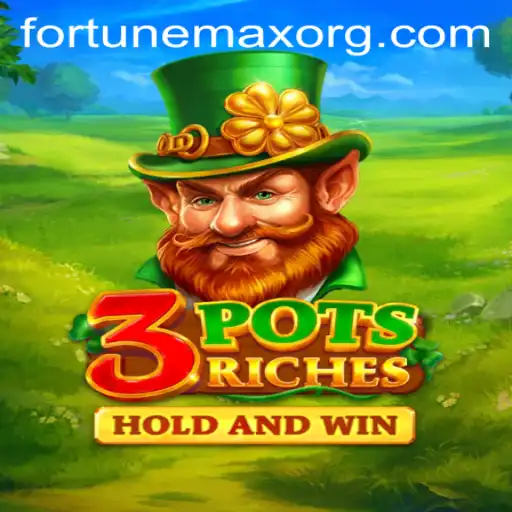 The Enchanting World of 3potsRiches: Embrace the FortuneMax