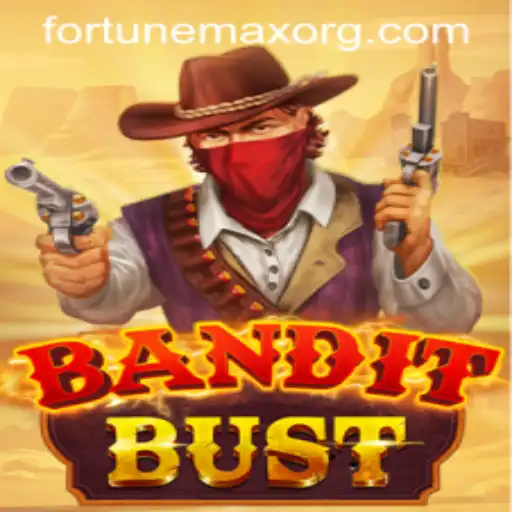 BanditBust: The Ultimate Heist Adventure with FortuneMax