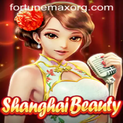 Exploring the Enchanting World of ShanghaiBeauty: FortuneMax Awaits