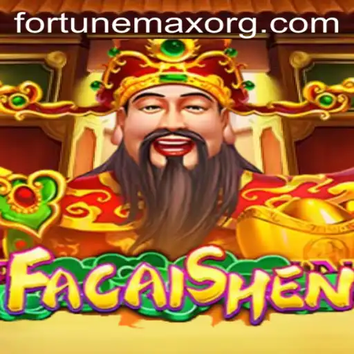 Explore the Exciting World of FaCaiShen: FortuneMax