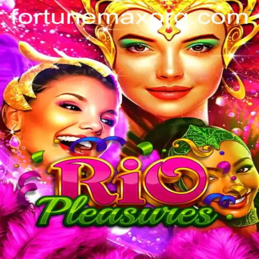 Discover RioPleasures: The Thrilling World of FortuneMax