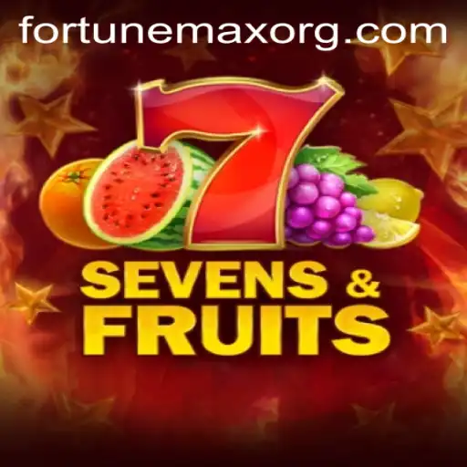 SevensFruits: A Dive into the World of FortuneMax
